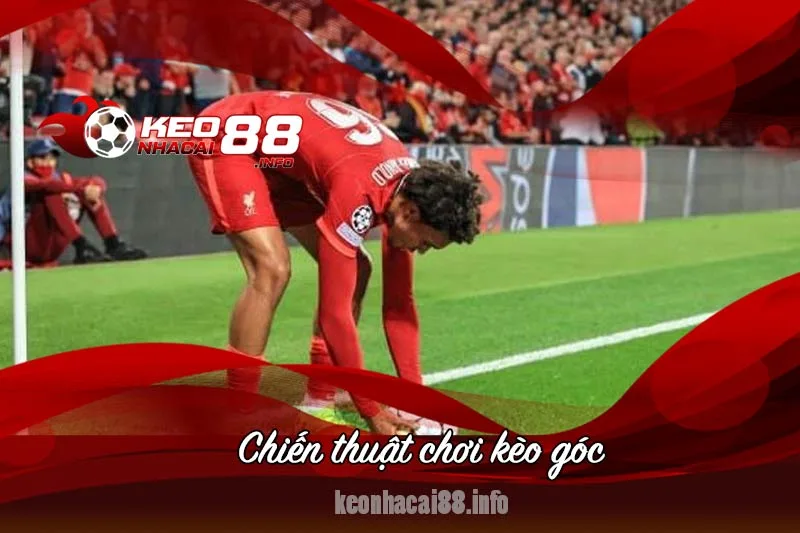 chiến thuật chơi kèo phạt góc
