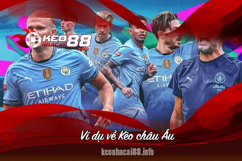 giới thiệu kèo châu Âu là gì